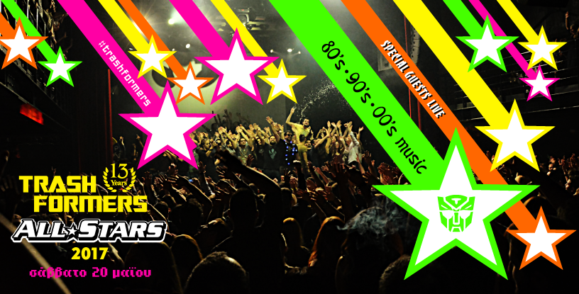 2017 05 20 Trashformers All Stars 13 Years Viva